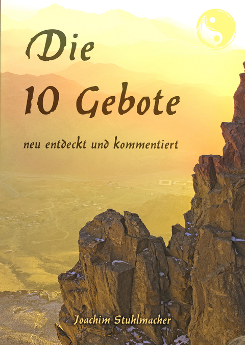 Die 10 Gebote - Joachim Stuhlmacher