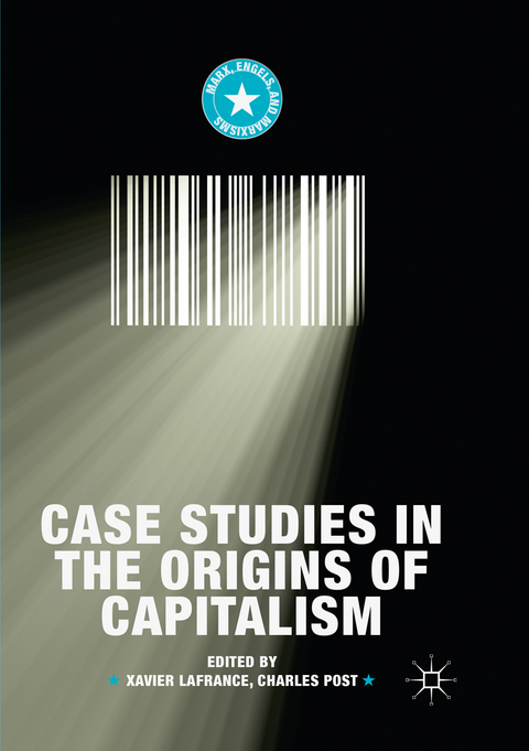 Case Studies in the Origins of Capitalism - 