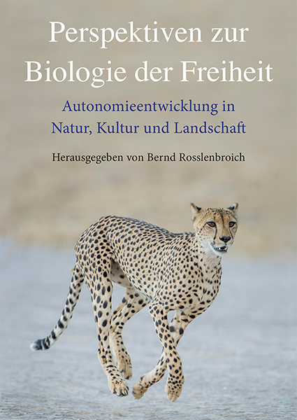 Perspektiven zur Biologie der Freiheit - 