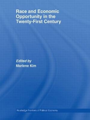 Race and Economic Opportunity in the Twenty-First Century - 