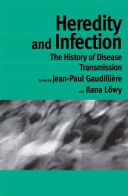 Heredity and Infection - 