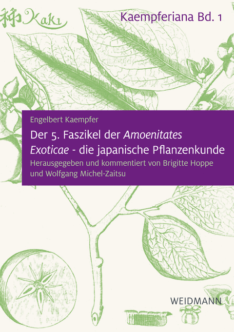 Der 5. Faszikel der "Amoenitates Exoticae" - die japanische Pflanzenkunde - Engelbert Kaempfer