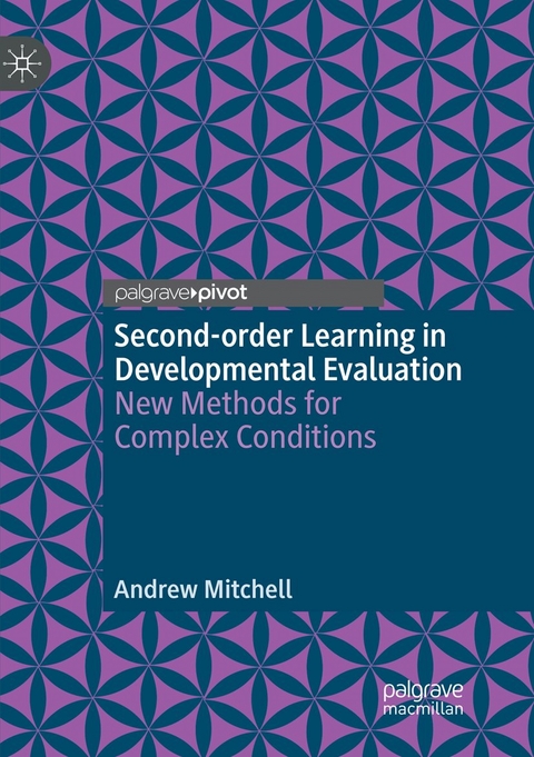 Second-order Learning in Developmental Evaluation - Andrew Mitchell