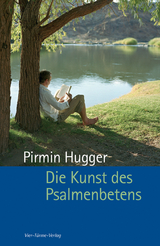 Die Kunst des Psalmenbetens - Hugger, Pirmin