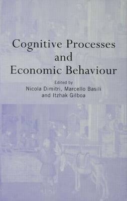 Cognitive Processes and Economic Behaviour - 