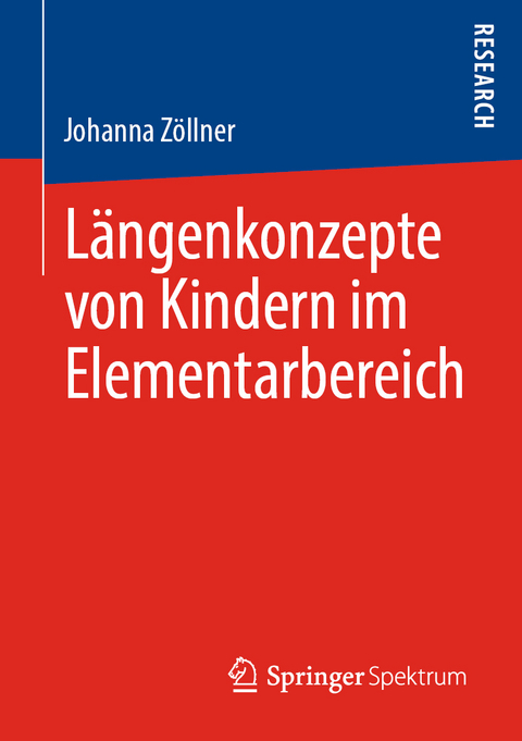 Längenkonzepte von Kindern im Elementarbereich - Johanna Zöllner