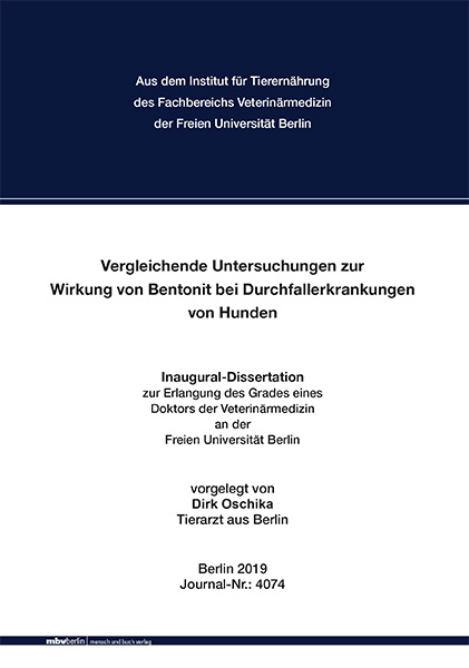 Vergleichende Untersuchungen zur Wirkung von Bentonit bei Durchfallerkrankungen von Hunden - Dirk Oschika