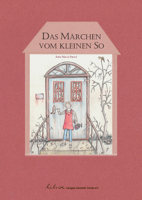 Das Märchen vom kleinen So - Jutta Maria Patzel