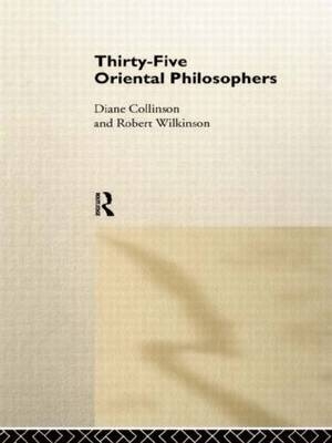 Thirty-Five Oriental Philosophers -  Diane Collinson,  Dr Robert Wilkinson,  Robert Wilkinson