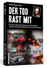 Der Tod rast mit - Martin Meyer-Pyritz