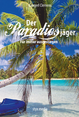 Der Paradiesjäger (Band 1) - Gangerl Clemens