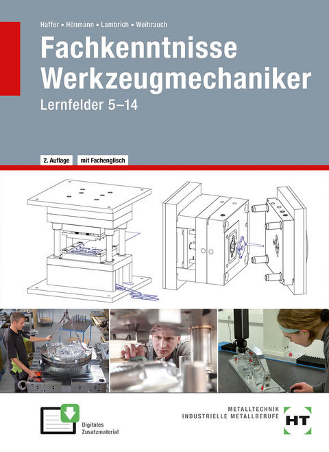 Fachkenntnisse Werkzeugmechaniker - Reiner Haffer, Robert Hönmann, Matthias Lambrich, Bruno Weihrauch