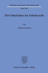 Der Güterichter im Arbeitsrecht. - Anika Sonnenberg