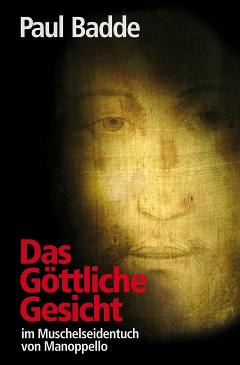 Das Göttliche Gesicht - Paul Badde