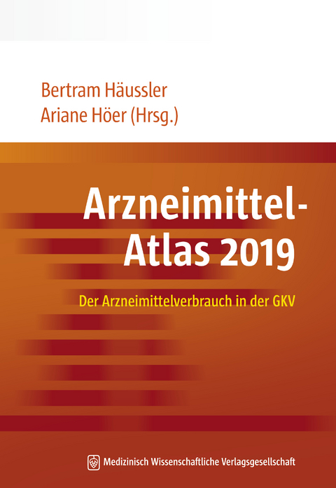 Arzneimittel-Atlas 2019 - Bertram Häussler, Ariane Höer