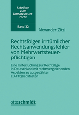 Rechtsfolgen irrtümlicher Rechtsanwendungsfehler von Mehrwertsteuerpflichtigen - Alexander Zitzl