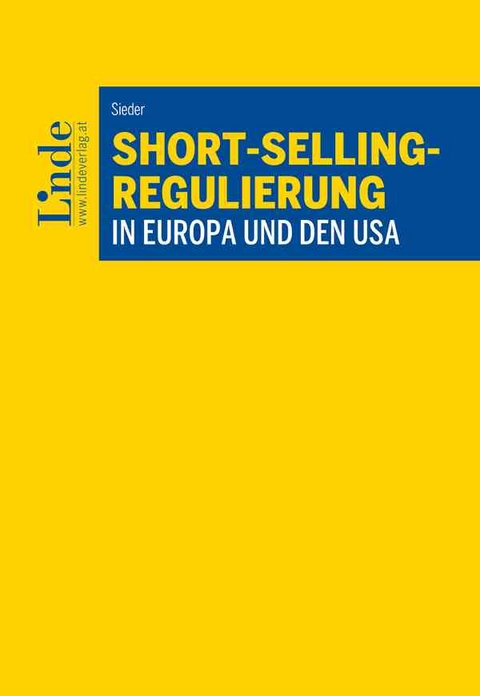 Short-Selling-Regulierung in Europa und den USA - Sebastian Sieder