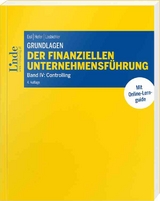 Grundlagen der finanziellen Unternehmensführung, Band IV - Christoph Eisl, Peter Hofer, Heimo Losbichler