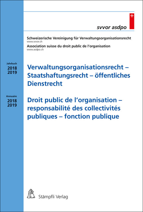 Verwaltungsorganisationsrecht - Staatshaftungsrecht - öffentliches Dienstrecht/Droit public de l'organisation - responsabilité des collectivités publiques - fonction publique - 