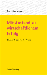 Mit Anstand zu wirtschaftlichem Erfolg - Eva Häuselmann