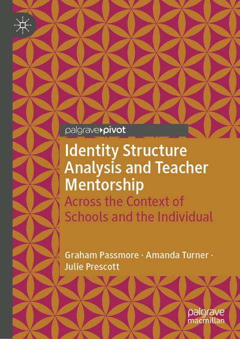 Identity Structure Analysis and Teacher Mentorship - Graham Passmore, Amanda Turner, Julie Prescott