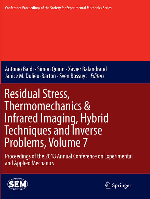 Residual Stress, Thermomechanics & Infrared Imaging, Hybrid Techniques and Inverse Problems, Volume 7 - 