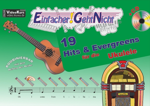 Einfacher!-Geht-Nicht: 19 Hits & Evergreens – für die Ukulele mit CD - Anton Oberlin, Martin Leuchtner, Bruno Waizmann