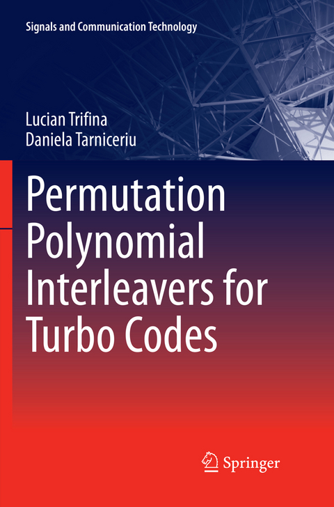 Permutation Polynomial Interleavers for Turbo Codes - Lucian Trifina, Daniela Tarniceriu