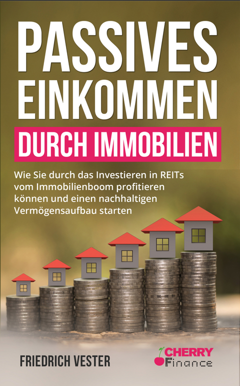 Passives Einkommen durch Immobilien - Friedrich Vester, Damir Mrsic