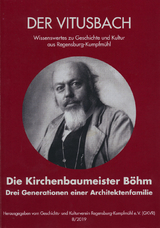 Die Kirchenbaumeister Böhm - Walter Zahner, Silke Bausenwein, Norbert Fiebig