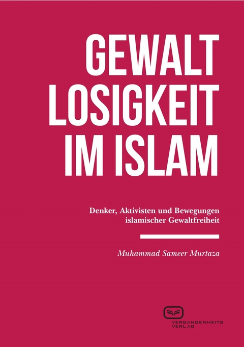 Gewaltlosigkeit im Islam - Muhammad Sameer Murtaza