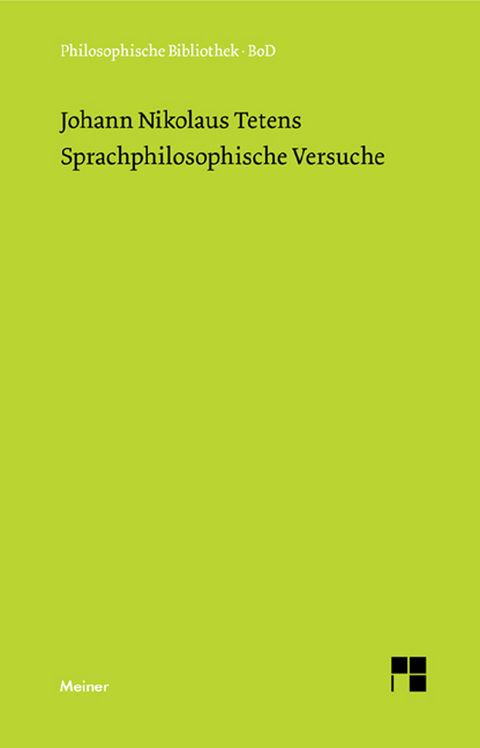 Sprachphilosophische Versuche - Johann Nikolaus Tetens