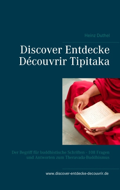 Discover Entdecke Découvrir Tipitaka - Heinz Duthel