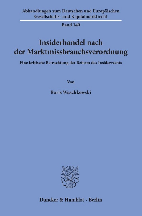 Insiderhandel nach der Marktmissbrauchsverordnung. - Boris Waschkowski