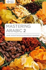 Mastering Arabic 2 - Wightwick, Jane; Gaafar, Mahmoud