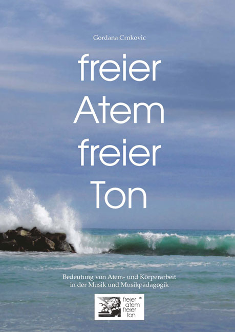 freier Atem - freier Ton - Gordana Crnkovic