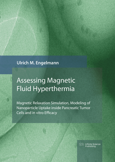 Magnetic Fluid Hyperthermia - Ulrich Engelmann