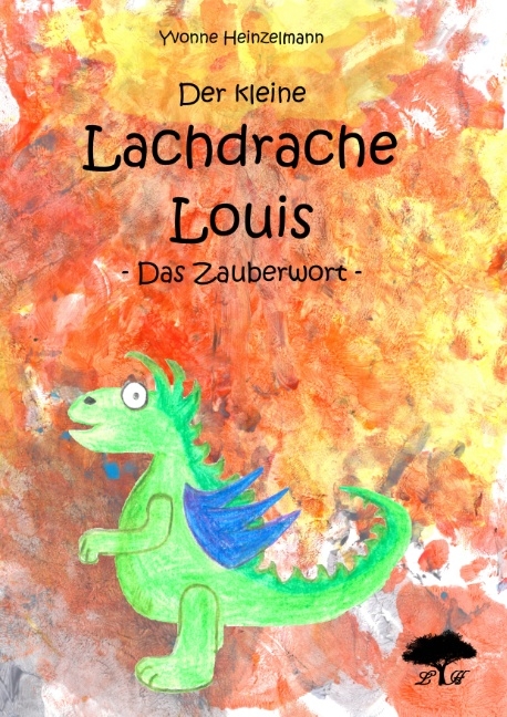 Der kleine Lachdrache Louis - Yvonne Heinzelmann