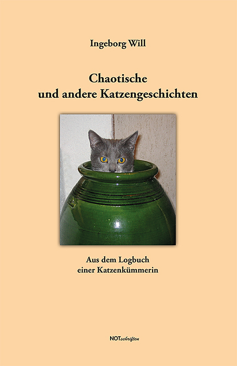 Chaotische und andere Katzengeschichten - Ingeborg Will