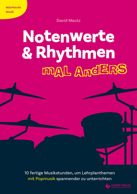 Notenwerte & Rhythmen mal anders - David Mautz