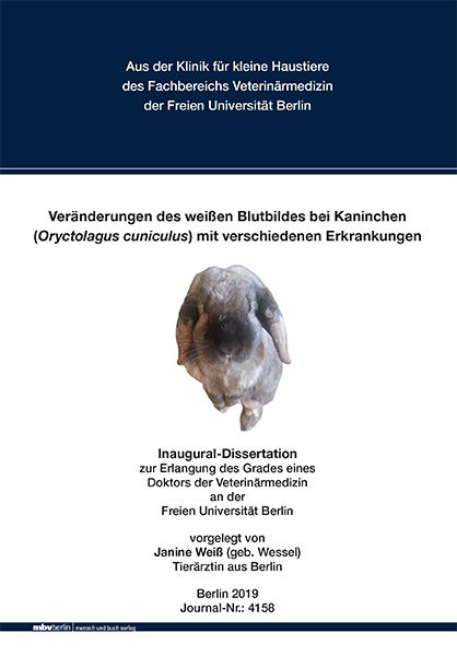 Veränderungen des weißen Blutbildes bei Kaninchen (Oryctolagus cuniculus) mit verschiedenen Erkrankungen - Janine Weiß