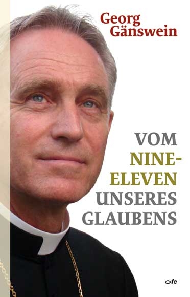 Vom Nine-Eleven unseres Glaubens - Georg Gänswein