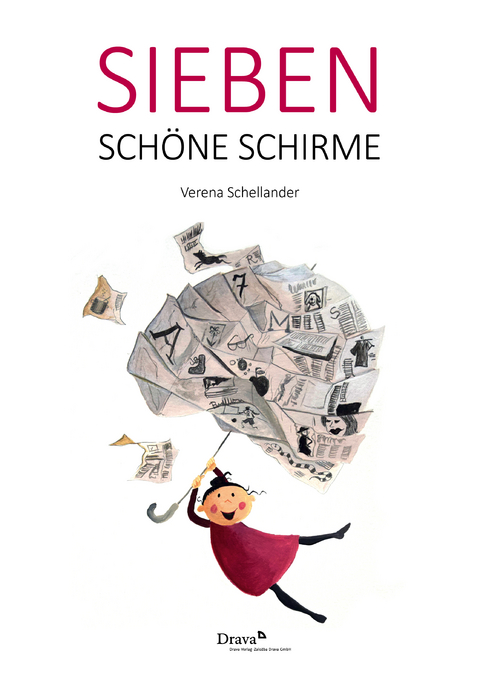 Sieben schöne Schirme - Verena Schellander