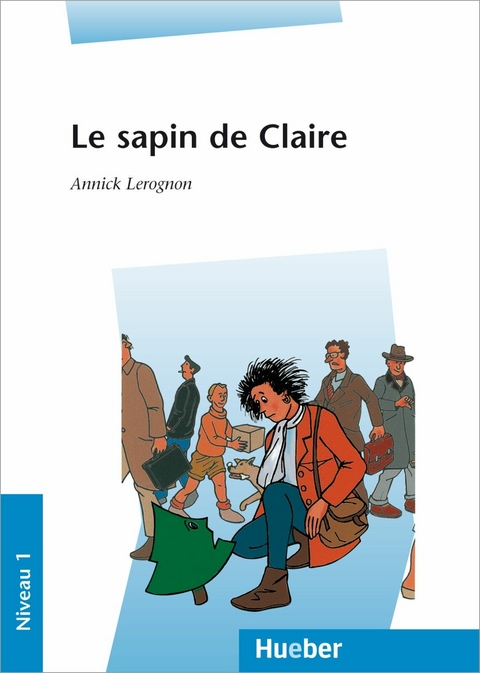 Le sapin de Claire -  Annick Lerognon