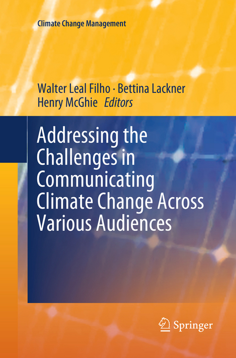 Addressing the Challenges in Communicating Climate Change Across Various Audiences - 