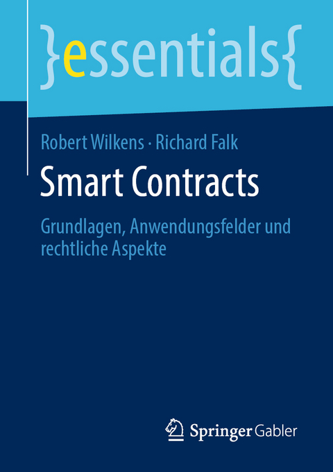 Smart Contracts - Robert Wilkens, Richard Falk