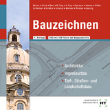 Bauzeichnen - Batran, Balder; Born, Alexandra; Frey, Volker; Gustavus, Beatrix; Hansen, Hans-Jürgen; Dr. Köhler, Klaus; Schliebner, Heinz; Schuller, Jens-Peter; Sommer, Helmut; Weidner, Frank; Wenzke, Rüdiger; Dr. Zwanzig, Joachim