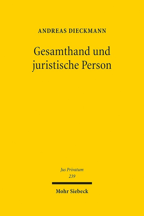 Gesamthand und juristische Person - Andreas Dieckmann