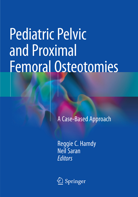 Pediatric Pelvic and Proximal Femoral Osteotomies - 