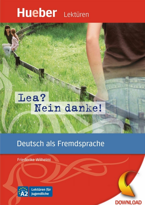 Lea? Nein danke! -  Friederike Wilhelmi